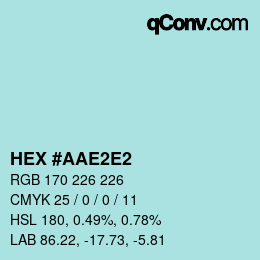 カラーコード: HEX #AAE2E2 | qconv.com