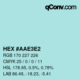 Color code: HEX #AAE3E2 | qconv.com