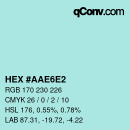 カラーコード: HEX #AAE6E2 | qconv.com