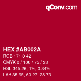 カラーコード: HEX #AB002A | qconv.com