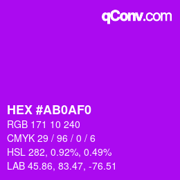 カラーコード: HEX #AB0AF0 | qconv.com