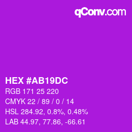 颜色代码: HEX #AB19DC | qconv.com