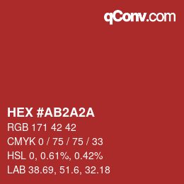 カラーコード: HEX #AB2A2A | qconv.com