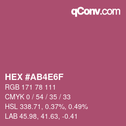 Farbcode: HEX #AB4E6F | qconv.com