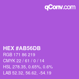 カラーコード: HEX #AB56DB | qconv.com