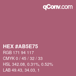 颜色代码: HEX #AB5E75 | qconv.com