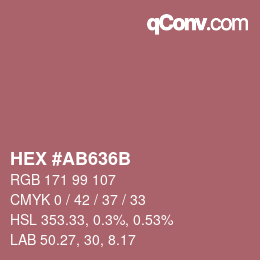 カラーコード: HEX #AB636B | qconv.com