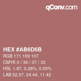 カラーコード: HEX #AB6D6B | qconv.com