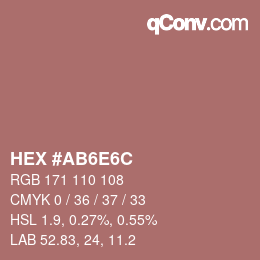 Color code: HEX #AB6E6C | qconv.com
