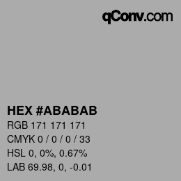 Code couleur: HEX #ABABAB | qconv.com