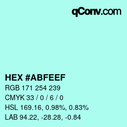 カラーコード: HEX #ABFEEF | qconv.com