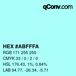 Color code: HEX #ABFFFA | qconv.com