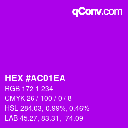 颜色代码: HEX #AC01EA | qconv.com