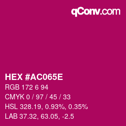 カラーコード: HEX #AC065E | qconv.com