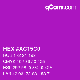 Color code: HEX #AC15C0 | qconv.com