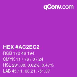 颜色代码: HEX #AC2EC2 | qconv.com