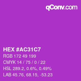 Color code: HEX #AC31C7 | qconv.com