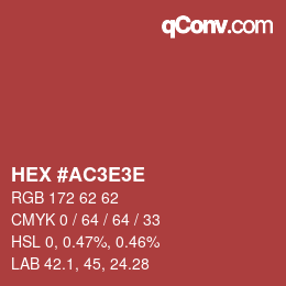 Código de color: HEX #AC3E3E | qconv.com