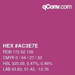 Farbcode: HEX #AC3E7E | qconv.com