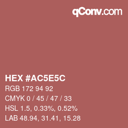 カラーコード: HEX #AC5E5C | qconv.com