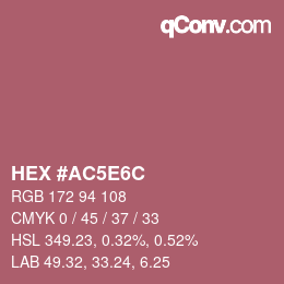カラーコード: HEX #AC5E6C | qconv.com