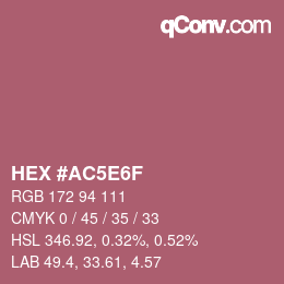 Color code: HEX #AC5E6F | qconv.com