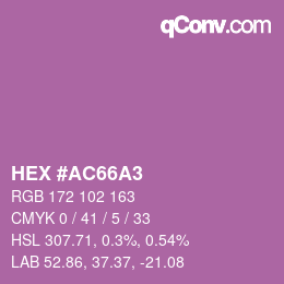 カラーコード: HEX #AC66A3 | qconv.com