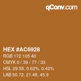 Color code: HEX #AC6928 | qconv.com