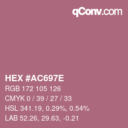 カラーコード: HEX #AC697E | qconv.com