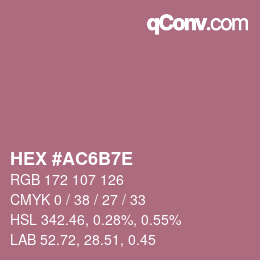 カラーコード: HEX #AC6B7E | qconv.com