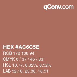 Color code: HEX #AC6C5E | qconv.com
