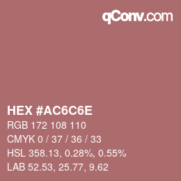颜色代码: HEX #AC6C6E | qconv.com