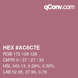 カラーコード: HEX #AC6C7E | qconv.com