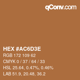 Color code: HEX #AC6D3E | qconv.com