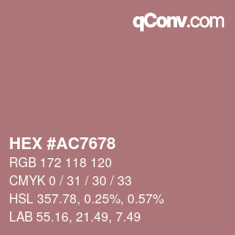 カラーコード: HEX #AC7678 | qconv.com