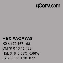 Color code: HEX #ACA7A8 | qconv.com