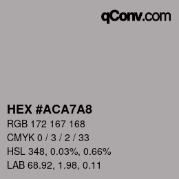 カラーコード: HEX #ACA7A8 | qconv.com