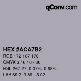 颜色代码: HEX #ACA7B2 | qconv.com