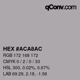 カラーコード: HEX #ACA8AC | qconv.com
