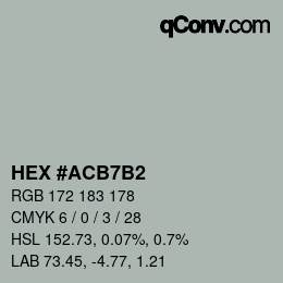 カラーコード: HEX #ACB7B2 | qconv.com