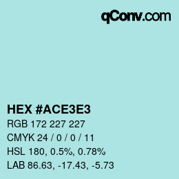 カラーコード: HEX #ACE3E3 | qconv.com