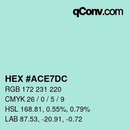 颜色代码: HEX #ACE7DC | qconv.com