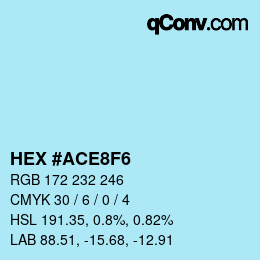 Color code: HEX #ACE8F6 | qconv.com