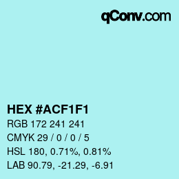 Farbcode: HEX #ACF1F1 | qconv.com