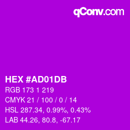 颜色代码: HEX #AD01DB | qconv.com