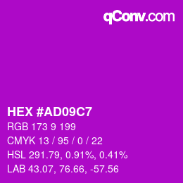 Color code: HEX #AD09C7 | qconv.com