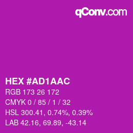 颜色代码: HEX #AD1AAC | qconv.com