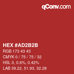 カラーコード: HEX #AD2B2B | qconv.com