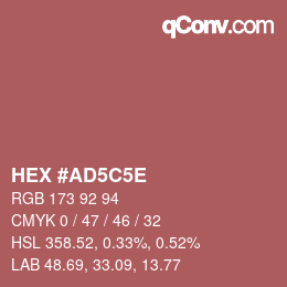 Code couleur: HEX #AD5C5E | qconv.com