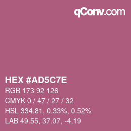 Code couleur: HEX #AD5C7E | qconv.com